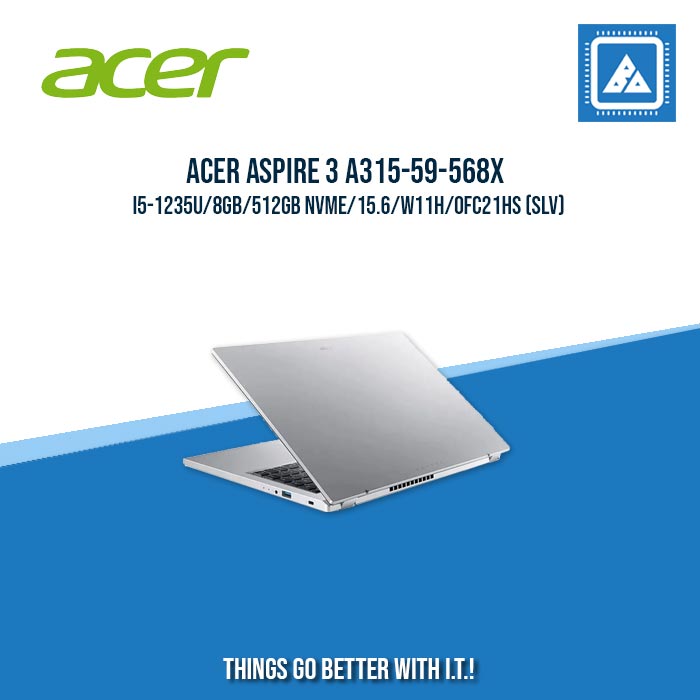 ACER ASPIRE 3 A315-59-568X I5-1235U/8GB/512GB NVME | BEST FOR STUDENTS AND FREELANCERS LAPTOP ACER ASPIRE 3 A315-59-568X I5-1235U/8GB/512GB NVME | BEST FOR STUDENTS AND FREELANCERS LAPTOP